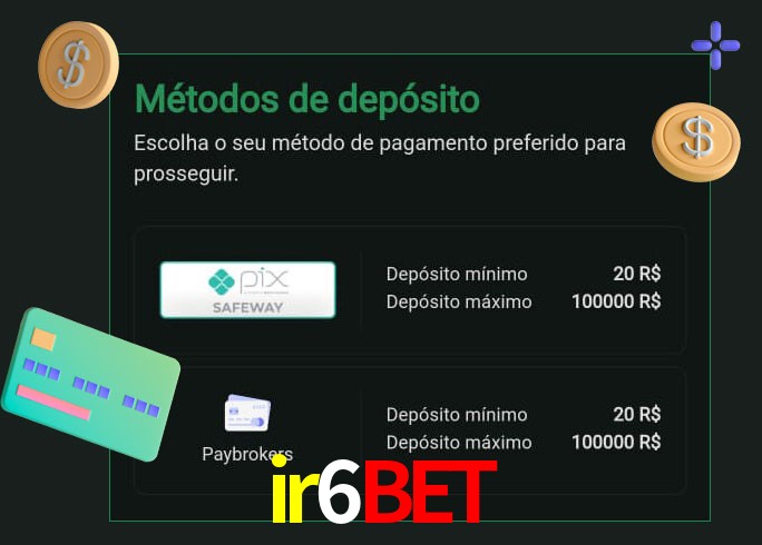 O cassino ir6bet oferece uma grande variedade de métodos de pagamento